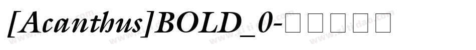 [Acanthus]BOLD_0字体转换